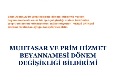 MUHTASAR VE PRİM HİZMET BEYANNAMESİ DÖNEM DEĞİŞİKLİĞİ İÇİN YAPILACAK İŞLEMLER