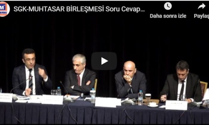 SGK-MUHTASAR BİRLEŞMESİ Soru Cevap Bölümü