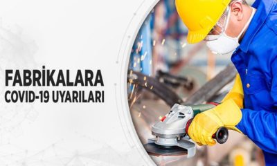 Sanayi ve Teknoloji Bakanlığından İşyerlerine Korona Virüs Önlemleri Konusunda Uyarılar