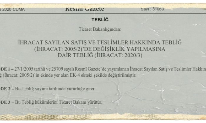 2005-2 Sayılı İhracat Sayılan Satış Ve Teslimler Hakkında Tebliğde Değişiklik Yapıldı