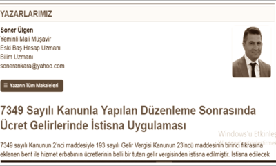 7349 Sayılı Kanunla Yapılan Düzenleme Sonrasında Ücret Gelirlerinde İstisna Uygulaması
