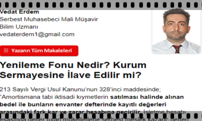 Yenileme Fonu Nedir? Kurum Sermayesine İlave Edilir mi?