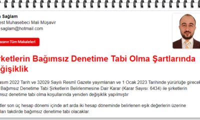 Şirketlerin Bağımsız Denetime Tabi Olma Şartlarında Değişiklik