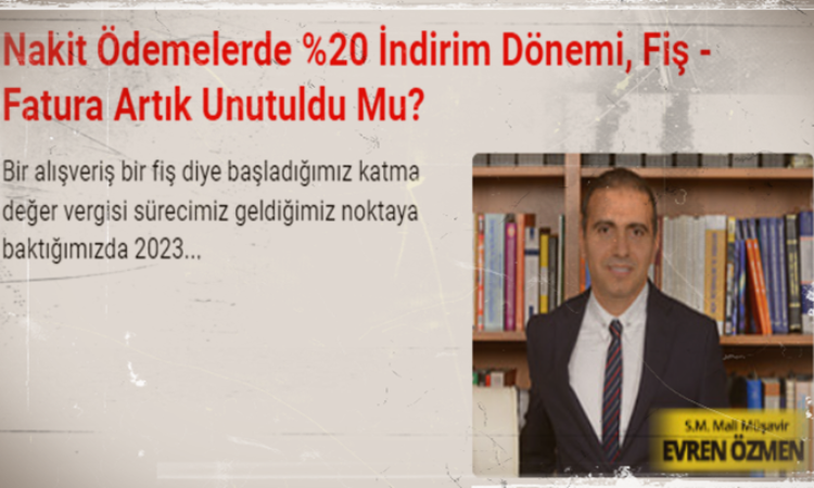Nakit Ödemelerde %20 İndirim Dönemi, Fiş – Fatura Artık Unutuldu Mu?
