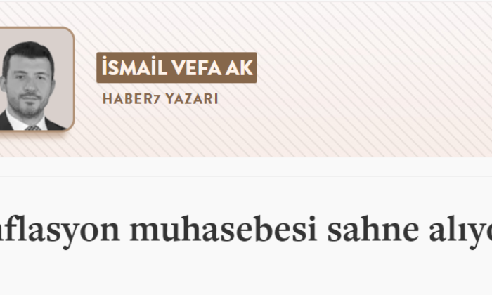 Enflasyon muhasebesi sahne alıyor
