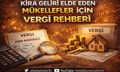 Kira Geliri Elde Eden Mükellefler İçin Vergi Rehberi